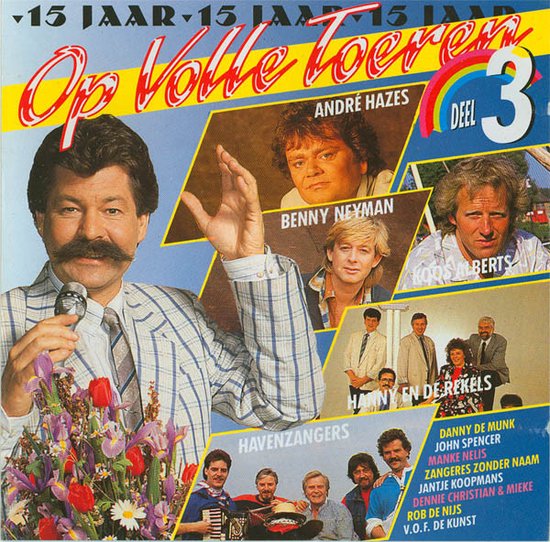 Albumhoes met "15 Jaar Op Volle Toeren Deel 3" en portretten van artiesten zoals André Hazes en Benny Neyman.