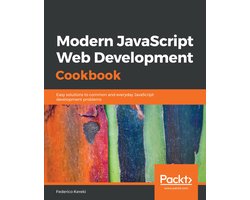 Modern JavaScript Web Development Cookbook