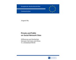 Europaeische Hochschulschriften / European University Studies / Publications Universitaires Européennes- Private and Public on Social Network Sites