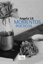 Poemas de Angela Lit - Momentos Poéticos