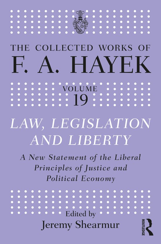 The Collected Works of F.A. Hayek- Law, Legislation, and Lib ... - cover