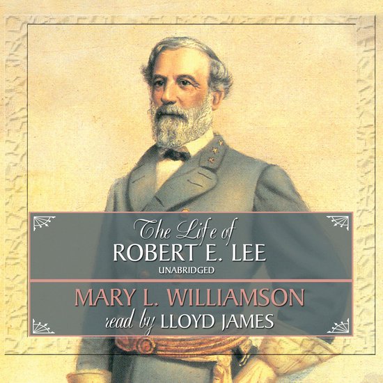 The Life of Robert E. Lee - cover