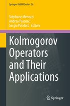 Springer INdAM Series 56 - Kolmogorov Operators and Their Applications