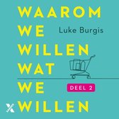 Waarom we willen wat we willen