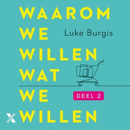 Waarom we willen wat we willen - cover