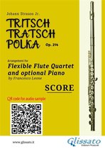 Tritsch Tratsch Polka - Flexible Flute Quartet and opt.Piano 8 - Flute Quartet sheet music score of "Tritsch-Tratsch-Polka"