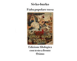 Fiabe popolari 1 - Sivko-burko