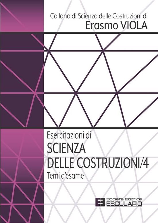 Collana di Scienza delle Costruzioni di Erasmo Viola 4 - Ese ... - cover