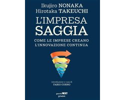 L’impresa saggia. Come le imprese creano l’innovazione continua