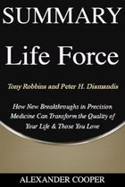 Self-Development Summaries 1 - Summary of Life Force