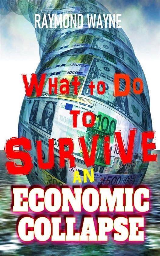 What To Do To Survive An Economic Collapse - cover