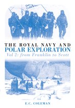 The Royal Navy and Polar Exploration Vol 2