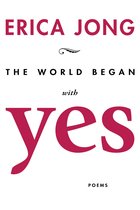 The World Began With Yes