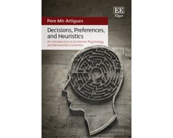 Decisions, Preferences, and Heuristics