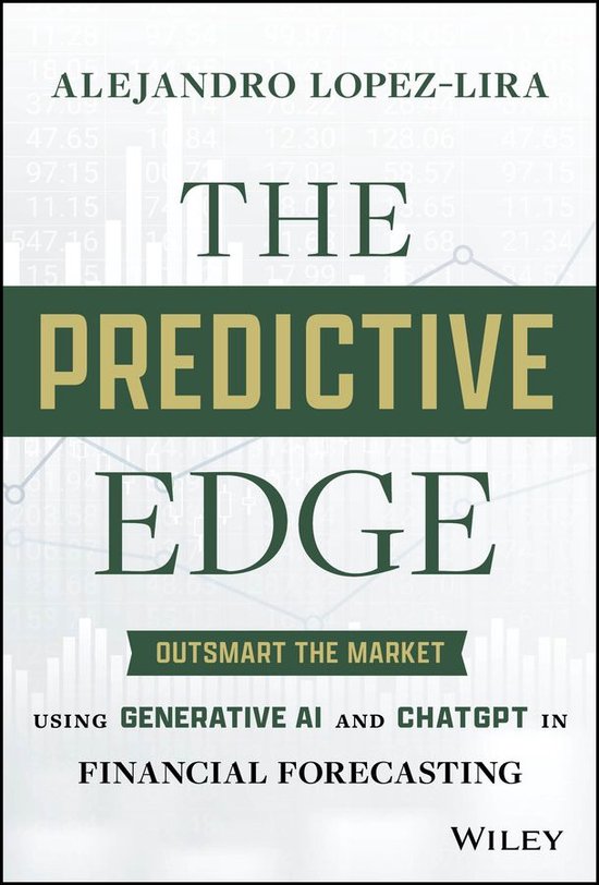 Boekomslag 'The Predictive Edge' door Alejandro Lopez-Lira, met grafieken en de tekst 'Outsmart the Market'.