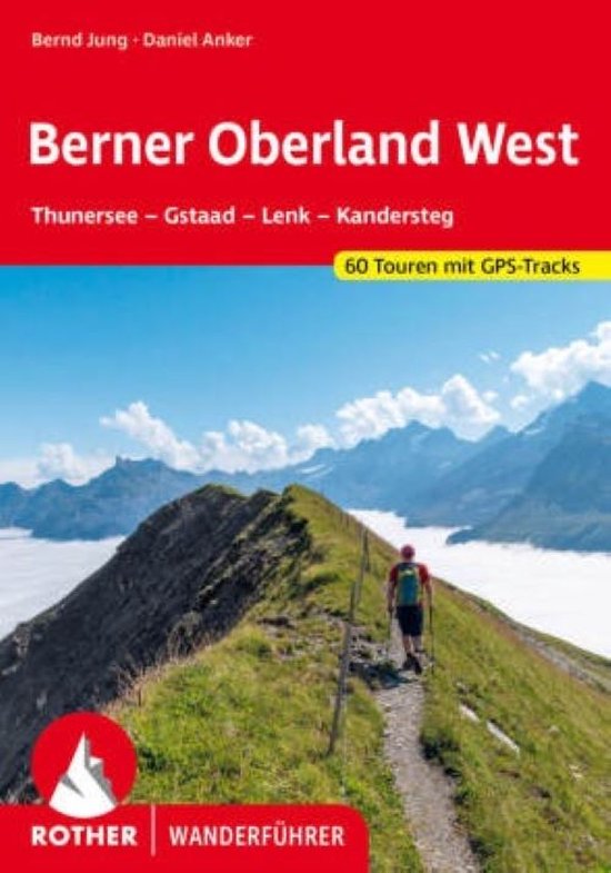 Rother wanderfuhrer - Berner Oberland West