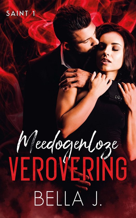 Saint 1 - Meedogenloze verovering - cover