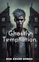 Horror Novelette - Ghostly Temptation