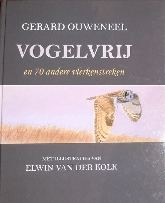 Vogelvrij en 70 andere vlerkenstreken