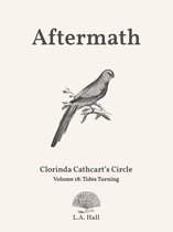 Clorinda Cathcart's Circle 18 - Aftermath