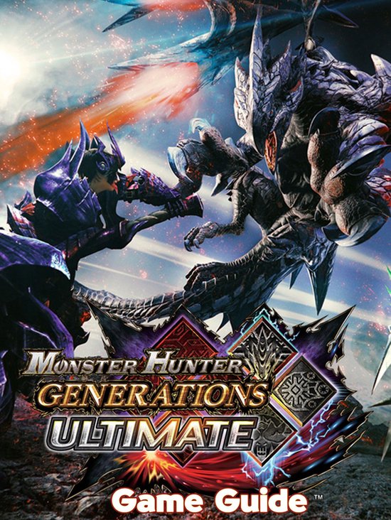 Monster Hunter Generations Guide & Walkthrough