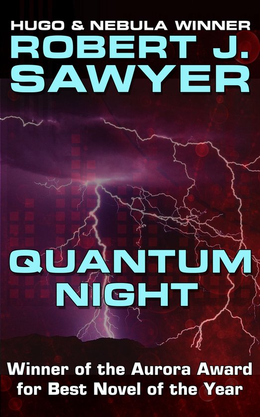 Boekcover van 'Quantum Night' door Robert J. Sawyer, met bliksem en een paarse gloed.