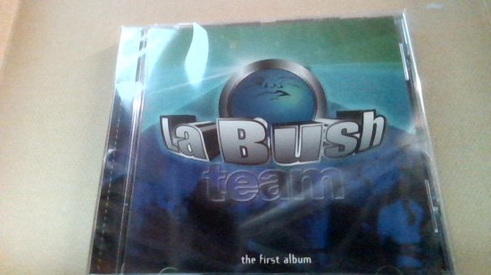La Bush Team - The First Album (CD)
