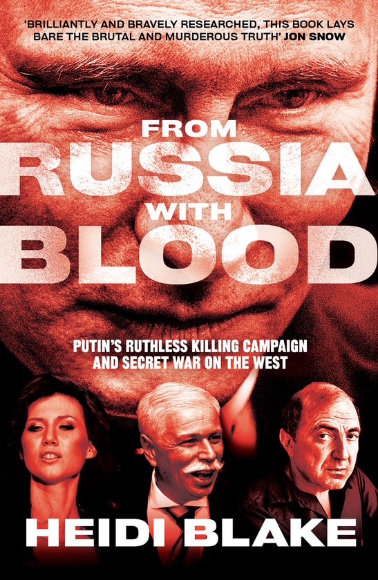 From Russia with Blood Putins Ruthless Killing Campaign and  ... - cover