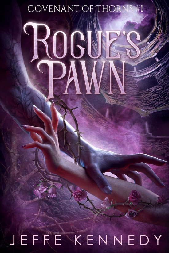 Covenant of Thorns 1 - Rogue's Pawn - cover