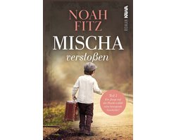 Mischa 3 - Mischa - verstoßen