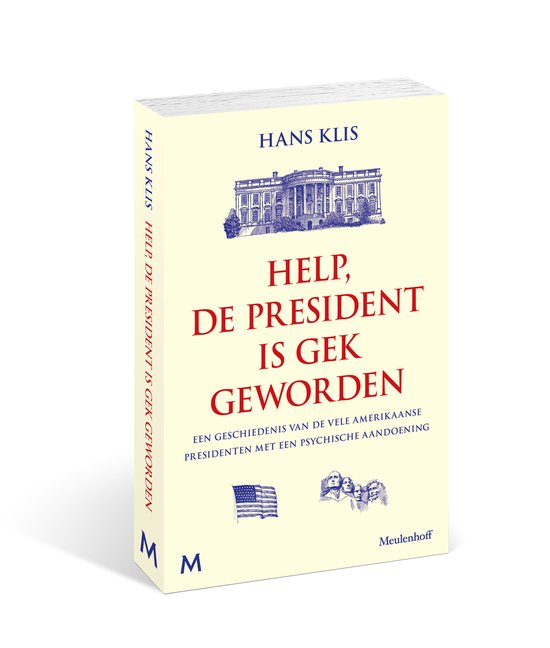 Boek 'Help, de president is gek geworden' van Hans Klis. Creamen kaft met afbeelding van het Witte Huis en presidenten.