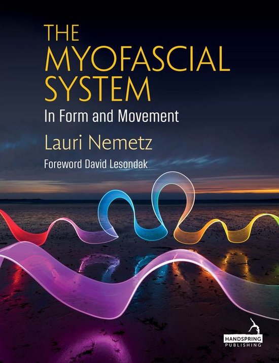 The Myofascial System in Form and Movement - cover