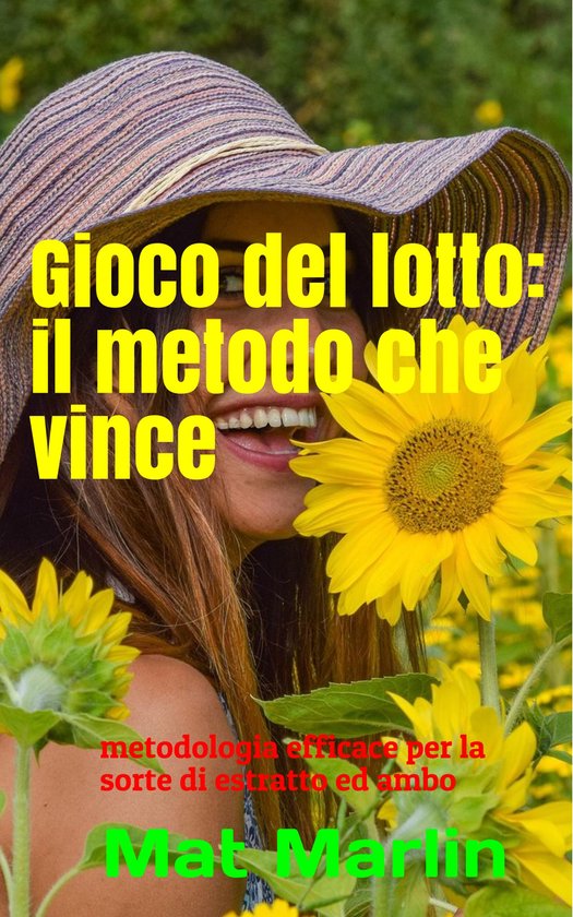Gioco del lotto: Il Metodo Che Vince - cover