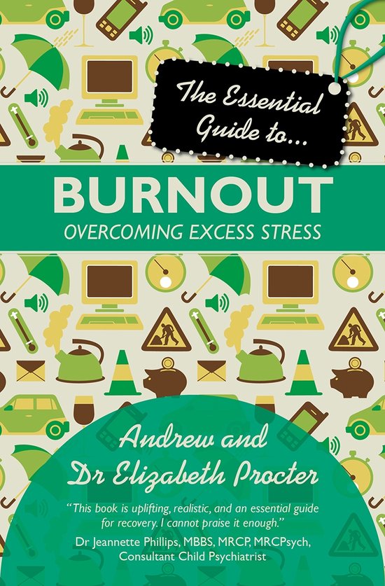 Essential Guide To Burnout: Overcoming Excess Stress - cover