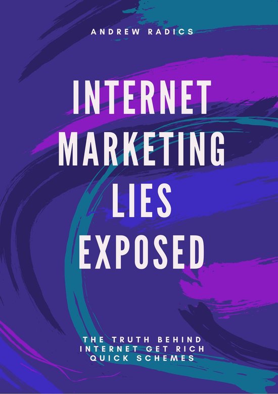 Internet Marketing Lies Exposed - cover