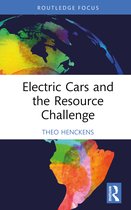 Routledge Focus on Environment and Sustainability- Electric Cars and the Resource Challenge