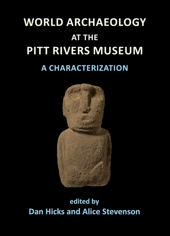 Boekomslag met een stenen beeldje en de titel 'World Archaeology at the Pitt Rivers Museum: A Characterization'.