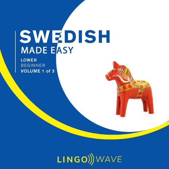 Swedish Made Easy - Lower beginner - Volume 1 of 3 - cover