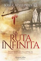 Novela Histórica - La Ruta Infinita