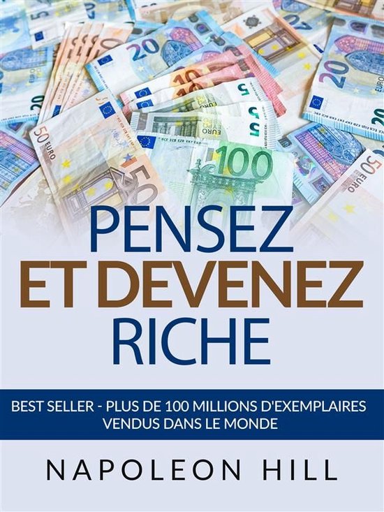 Pensez et Devenez Riche (Traduit)