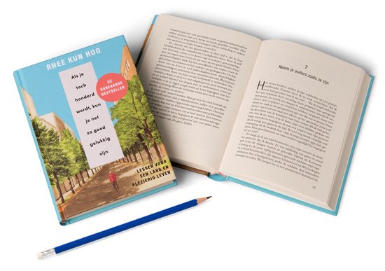 Als je toch honderd wordt, kun je net zo goed gelukkig zijn