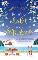 Romantic Escapes 7 - Het kleine chalet in Zwitserland