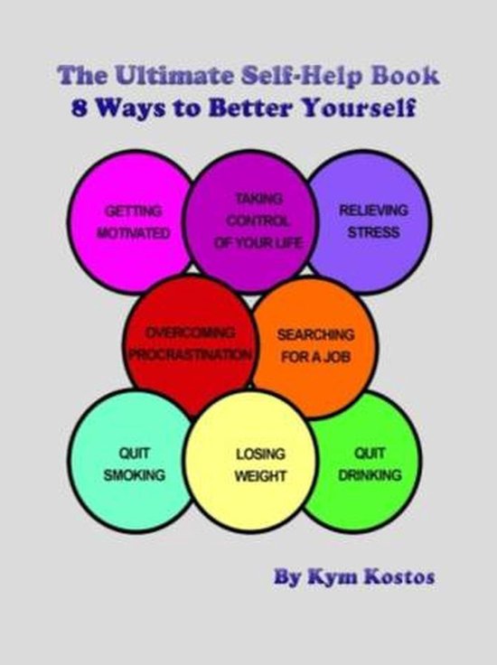 The Ultimate Self-Help Book 8 Ways to Better Yourself: How t ... - cover