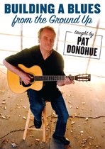 Pat Donohue - Building A Blues From The Ground Up (DVD)