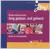 Burgerschapsvorming : Jong Gedaan, Oud Geleerd / Deel Naslagwerk