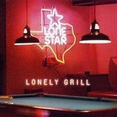 Lonely Grill - Lonestar