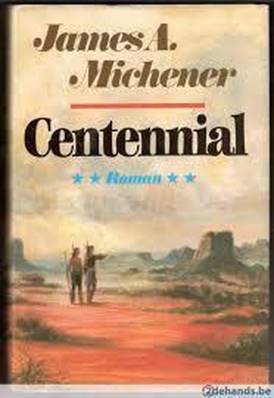 Boekomslag van Centennial door James A. Michener met twee figuren in een roodachtig woestijnlandschap.