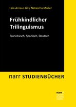 narr studienbücher - Frühkindlicher Trilinguismus
