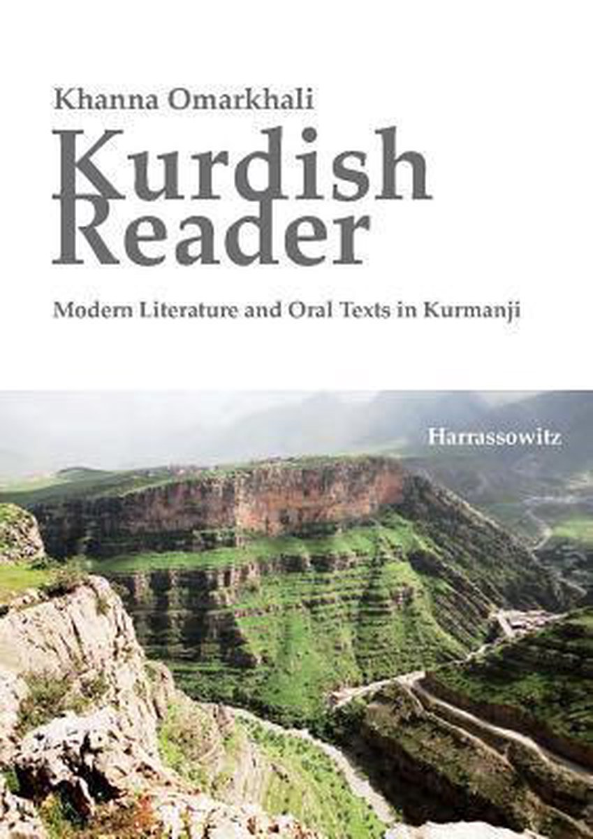 Kurdish Reader. Modern Literature and Oral Texts in Kurmanji - Khanna Omarkhali