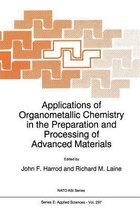 Applications of Organometallic Chemistry in the Preparation and Processing of Advanced Materials
